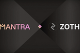 Zoth Partners with MANTRA to democratize access to tokenized Institutional offerings