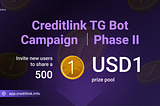 🚀Creditlink Telegram Bot Campaign is LIVE!