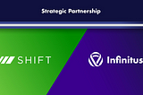 Singapore Based Infinitus Forged Strategic Partnership with SHIFT Markets to Widen Global…