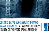 Robert R. Sappe Successfully Obtains Summary Judgment in Favor of Dutchess County Orthopedic Spinal…