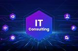 All You Need to Know about IT Consulting Services