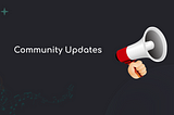 Community Update: $10M Done, Wen $100M?