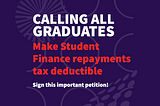 Levelling the Playing Field: Introducing the Petition for Tax Deductible Student Finance Repayments