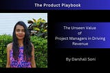 The Unseen value of Project Managers in driving revenue