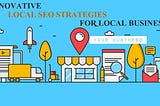 Local SEO strategy: Why it’s Critical for small business?