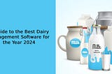 Best Dairy Management Software in 2024