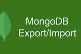 Mongo Export/Import as JSON file in Linux/Mac