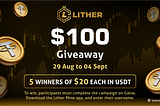 Lither Testnet Launch: Join the $100 Giveaway on Galxe!