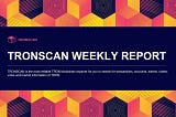 TRONSCAN Weekly Report | Apr 22, 2024 –Apr 28, 2024