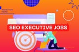 Seo Executive Jobs Work from Home