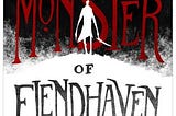 Quick reads: The Monster of Elendhaven by Jennifer Giesbrecht