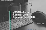 gRPC Basics in ASP.NET Core (Updated for .NET 8)