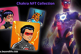 Chakra-The Invincible and Seven Chakra Powers NFT collection