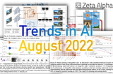 Trends in AI — August 2022