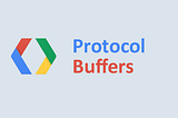 Understanding Protocol Buffers