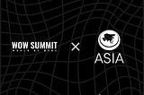 AsiaX Team in WOW Summit