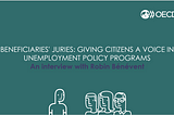 Beneficiaries’ juries: Giving citizens a voice in unemployment policy programs