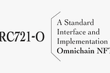 ERC721-O: a standard interface and implementation for Omnichain NFT