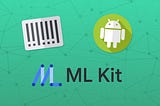 Barcode Scanner with CameraX and MLKit