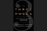 What I Learned from Reading Deloitte’s Three Rules: How Exceptional Companies Think