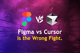 Figma vs Cursor Is the Wrong Fight. The Real Shift Is Where Design Happens.