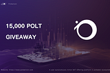 Polkatrain Initiates an Airdrop of POLT that is Worth Millions