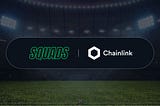Squads Integrates Chainlink VRF to Help Underpin Engaging Game Outcomes and Random NFT Packs