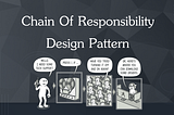 Chain Of Responsibility Design Pattern