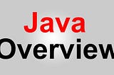 Overview of JAVA Language