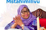 PRESIDENT OF UNITED REPUBLIC OF TANZANIA DR. SAMIA SULUHU HASSAN #KAZI IENDELEE.