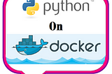 Python on Docker Container