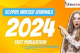 Exploring Scopus Indexed Journals in 2024: Accelerating Research Dissemination with Fast…
