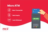 Micro ATM