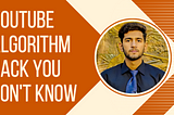 I Uploaded 1000+ Videos to Know How Exactly YouTube Algorithm Works