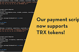 New payment script release for TRX tokens!