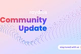 Raydius Community Update — Dedication is the Key