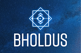 Introducing a new Cryptocurrency — BHOLDUS (BHO)