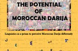 The potential of Moroccan Darija