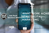 ♦ Want More Money? Start Digital Marketing