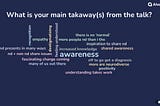 Poll: What is your main takeaway(s) from the talk? Details below