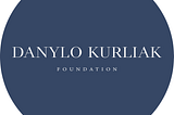 Danylo Kurliak Foundation