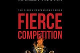 FIERCE COMPETITION — Episode Guide