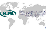 THE NATIONAL LIVESTOCK PRODUCERS ASSOCIATION JOINS THE GOCHAIN BLOCKCHAIN NETWORK AS A SIGNING NODE