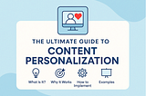 The Ultimate Guide to Content Personalization [2025]