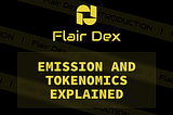 Flair Dex Emission And Tokenomics Explained