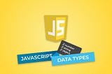 Basic Concept of Javascript Data Types & Typeof Operator