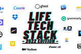 My Life Tech Stack — 2022 Edition