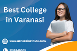 Best College in Varanasi