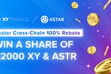 Astar Cross-Chain 100% Rebate: Bridge More & Earn More on Astar