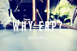 ERP for SMEs